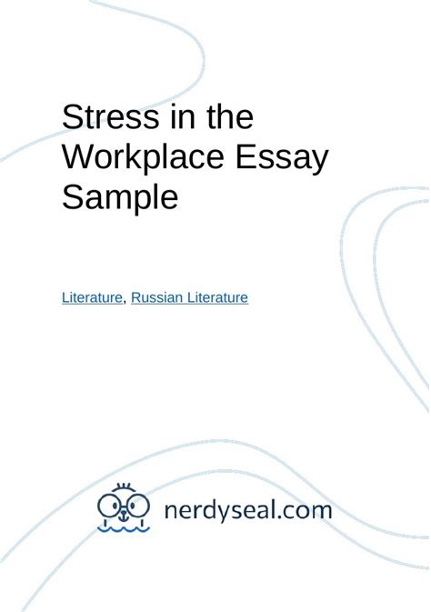 Stress In The Workplace Essay Sample Words Nerdyseal