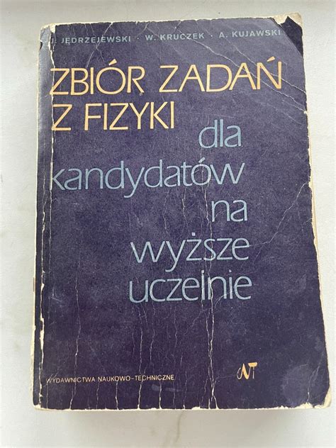 Zbiór zadań z fizyki dla kandydatów na w ucz tech Szczecin Kup