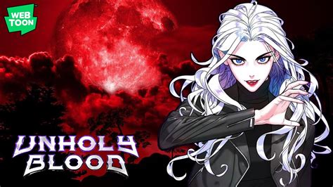 A Vampire Story Done Right Unholy Blood Webtoon Review Youtube