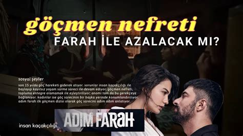 Göçmen Temsili ve Göçte Kadınlar Adım Farah Dizisinin Sosyolojik