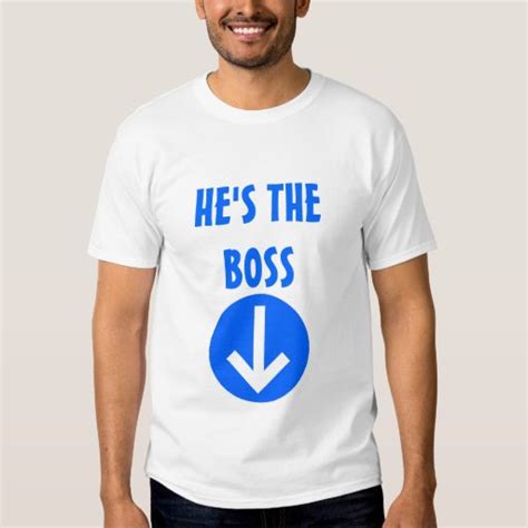 Whos The Boss T Shirt Zazzle