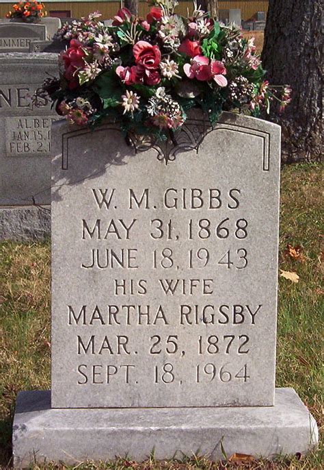 Martha Rigsby Gibbs Memorial Find A Grave