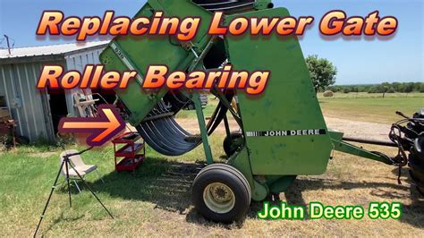 Replacing Lower Gate Bearing On A John Deere Baler Replacing A