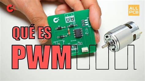 Pwm Qu Es Y Como Se Usa Para Hacer Un Controlador De Motores Y Un