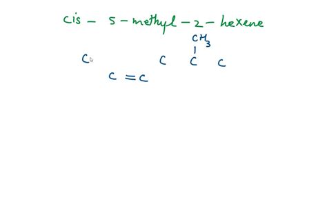 Draw The Structure For Cis 2 3 Dibromo 2 Hexene