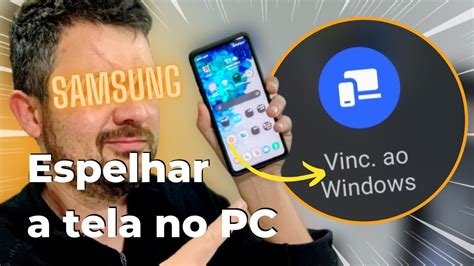 Como ESPELHAR E CONTROLAR A TELA Do CELULAR SAMSUNG No COMPUTADOR O