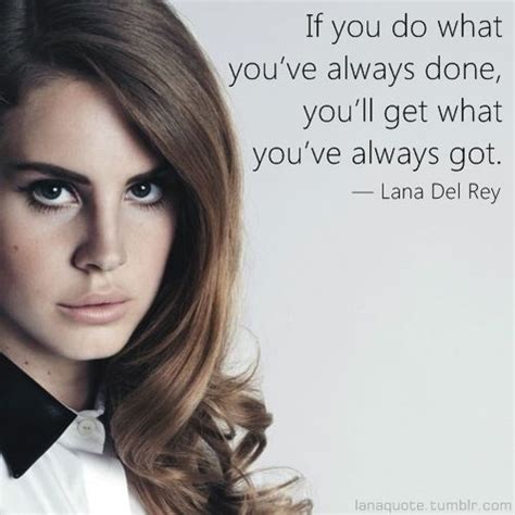 Lana Del Rey Quotes Lana Del Rey Quotes We Heart It Lana Del Rey Quotes Ldr Quotes Tumblr