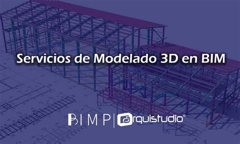 Servicios De Modelado 3D En BIM Bimpsas