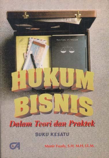 Hukum Bisnis Dalam Teori Dan Praktek Buku 1 Munir Fuady Belbuk