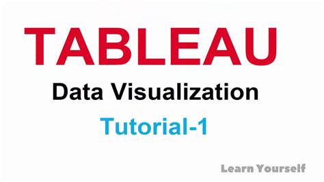 Tableau Tutorials For Beginners Learn Tableau Data Visualization Youtube