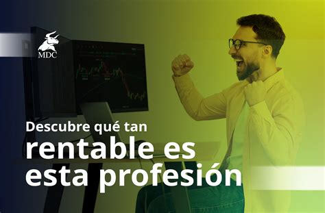 Qu Tan Rentable Es El Trading Desc Brelo Aqu Mdc Trading Academy