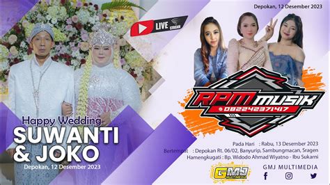 Live Wedding Suwanti Joko Rpm Music Campursari Ba Audio