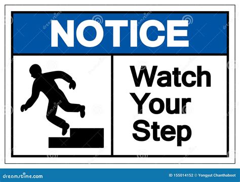 Notice Watch Your Step Symbol Sign Vector Illustration Isolated On White Background Label