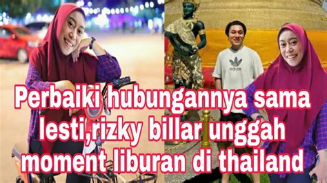 Perbaiki Hubungan Suami Istri Rizky Billar Pamer Moment Liburan Bersama