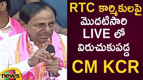 Cm Kcr Fires On Rtc Employees For The First Time In Live Kcr Press