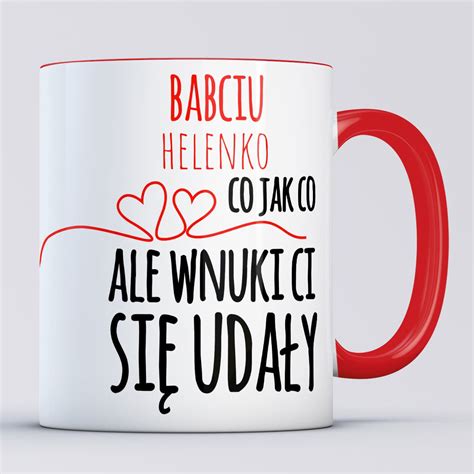 Kubek Babciu co jak co ale wnuki Ci się udały Zdjęcie