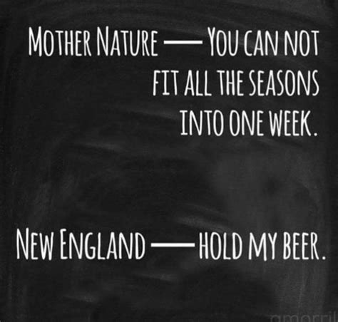 Pin By Jill Prager On Weather Or Not New England Weather Hold On