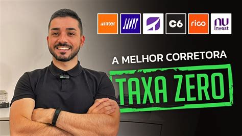 A Melhor Corretora De Investimentos Para Iniciantes Taxa Zero Youtube