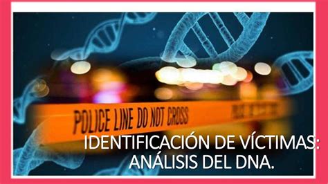 Identificación de Víctimas por DNA Forensic notes uDocz