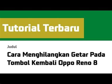 Cara Menghilangkan Getar Pada Tombol Kembali Oppo Reno 8 YouTube