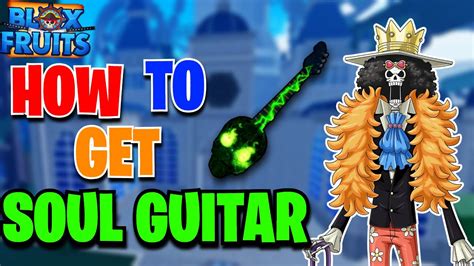 HOW TO GET SOUL GUITAR IN BLOX FRUITS FULL GUIDE YouTube