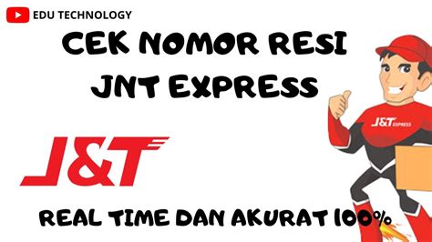 Cara Cek Nomor Resi J T Express Cara Melacak Paket Jnt Express