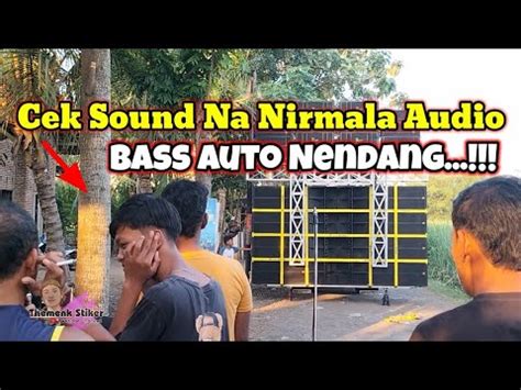 Cek Sound Persiapan Karnaval Di Desa Alasdowo Na Nirmala Audio Youtube