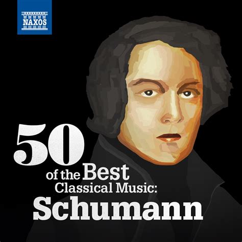 50 Of The Best Classical Music Schumann》 群星的专辑 Apple Music