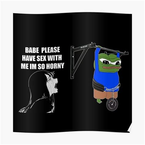 Babe Please Have S X With Me Poster For Sale By Beaustore Redbubble