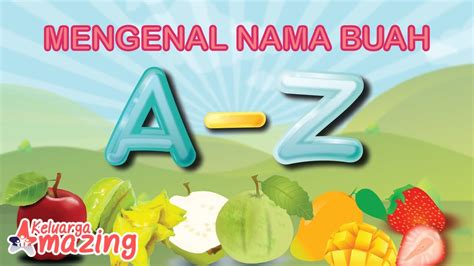 Buah Dari Huruf I Belajar Huruf Abc Mengenal Nama Buah Dari Huruf A