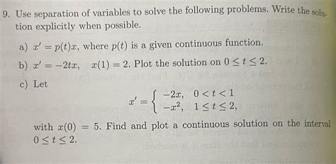 Solved Use Separation Of Variables To Solve The Following Chegg