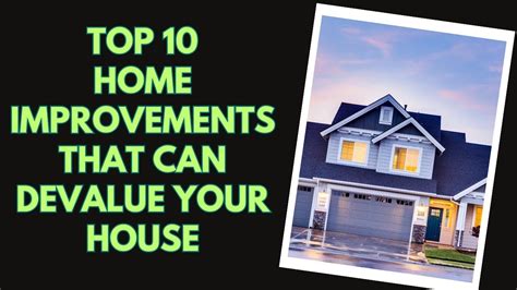 Top Home Improvements That Can Devalue Your House Youtube