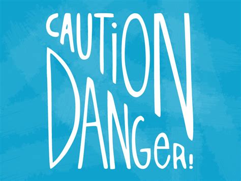 Caution Danger By Brooke Johnson Lane On Dribbble