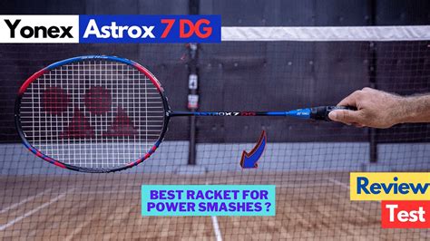 Yonex Astrox 7 Dg Badminton Racket Review Test Youtube