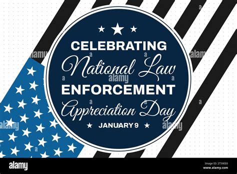 Celebrating 9th January As National Law Enforcement Appreciation Day In