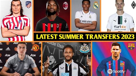 LATEST SUMMER TRANSFERS NEWS 2023 RUMOURS CONFIRMED TRANSFERS YouTube