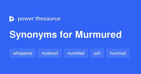 Murmured synonyms - 859 Words and Phrases for Murmured