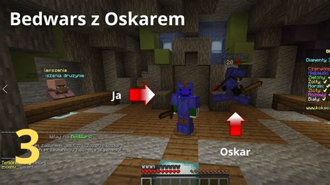 Bedwars Z Oskarem Part Youtube