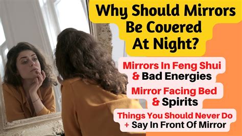 Why Should Mirror Be Covered At Night Mirrors In Feng Shui Bad