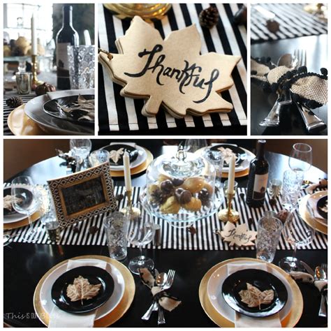 Diy Projects For Your Thanksgiving Tablescape Black White And Gold Modern With Natural Touches The