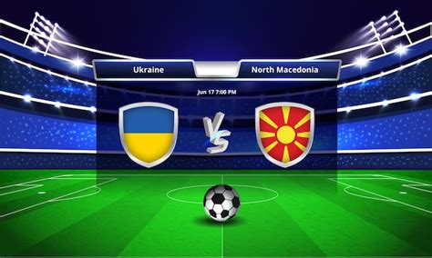 Premium Vector Euro Cup Ukraine Vs North Macedonia Football Match