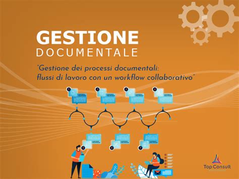 Gestione Dei Processi Documentali Con Un Workflow Collaborativo