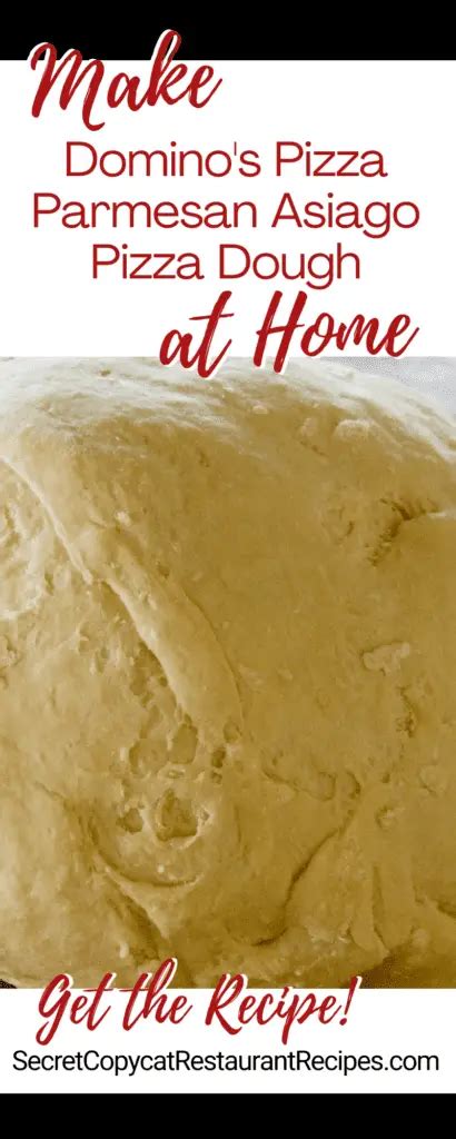 Dominos Pizza Parmesan Asiago Pizza Dough Recipe Secret Copycat Restaurant Recipes