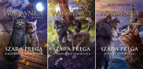 Wojownicy Manga Szara Pr Ga Trylogia Erin Hunter