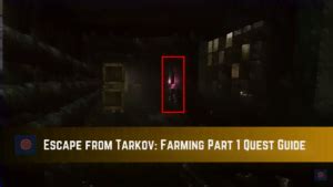 Escape From Tarkov Farming Part 1 Quest Guide Gameinstants