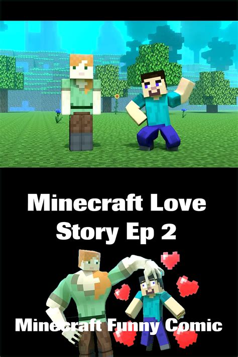 Minecraft Love Story Ep 2 Minecraft Funny Comic By Travis Coronel Goodreads