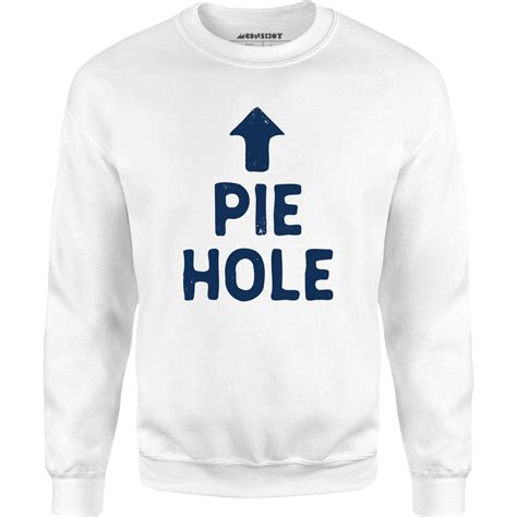 Pie Hole Unisex Sweatshirt M00nshot