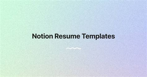 The Best Notion Resume Templates For 2023