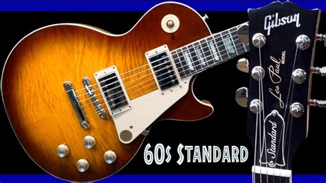 The New Gibson Les Paul Standard 60s Is It Worth Buying 2019 In Depth Review Demo Youtube