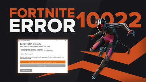 Fortnite Error Code 10022 How To Fix It 4 Methods